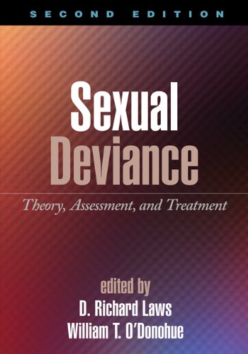 Sexual Deviance, Second Edition: Theory, Assessment, and Treatment