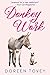 Donkey Work (Feline Frolics Book 3) by Doreen Tovey