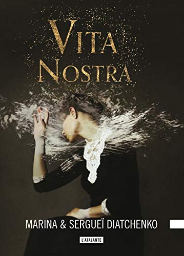 Les métamorphoses 01: Vita nostra