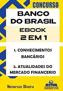 Livro Ebookão 2 em 1: Conhecimentos Bancários e Atualidades do Mercado Financeiro. : Banco do Brasil 2023