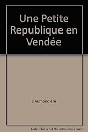 Une  petite république en Vendée