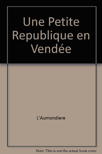 Une  petite république en Vendée