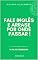Livro FALE INGLÊS E ARRASE POR ONDE PASSAR ! 111 DICAS PODEROSAS - MÓDULO 3