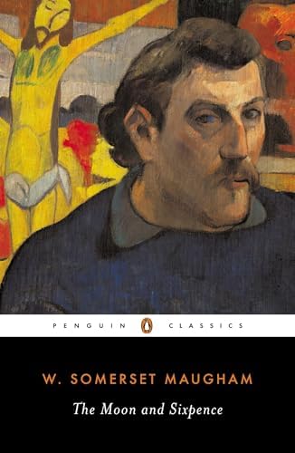The Moon and Sixpence (Penguin Classics): Maugham, W. Somerset