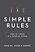 Simple Rules: How to Thrive in a Complex World