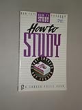 How to Study : Study Smarter Not Harder, Fry, Ron, 0934829934