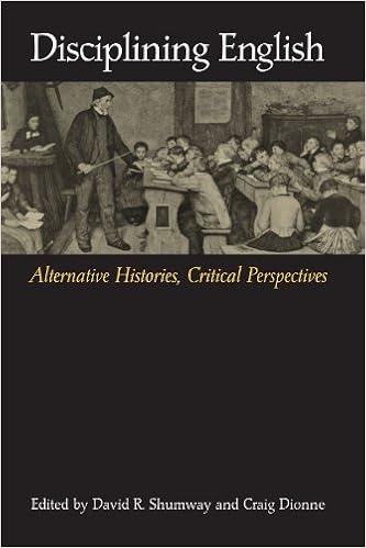 Disciplining English: Alternative Histories, Critical Perspectives Disciplining English: Alternative Histories, Critical Perspectives