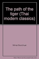 The path of the tiger: [a Thai novel] 9748903885 Book Cover