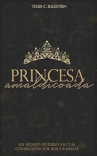 Livro A Princesa Amaldiçoada (Saga Crowen Livro 1)