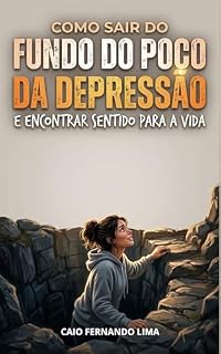 Livro Como superar a despressão e recuperar forças para viver