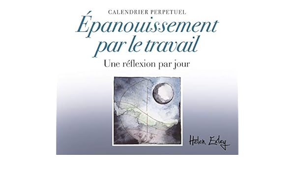 Epanouissement Par Le Travail 365 Pensee Du Jour French