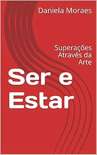 Livro Ser e Estar: Superações Através da Arte