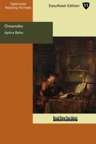Oroonoko (EasyRead Edition): The Royal Slave