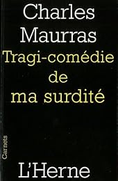 Tragi-comédie de ma surdité