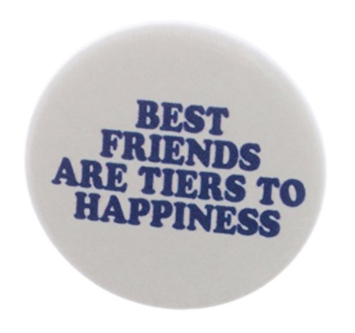 A&T Designs Unisex Best Friends Are Tiers To Happiness 1.25