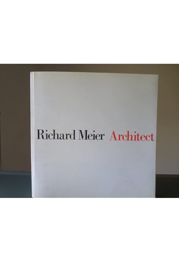 Richard Meier, Architect, Vol. 5: 2004-2009: Meier, Richard