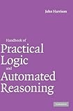 Handbook of Practical Logic and Automated Reasoning Handbook of Practical Logic and Automated Reasoning