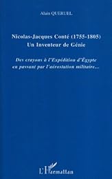 Nicolas-Jacques Conté (1755-1805), un inventeur de génie