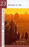 Collegeville Bible Commentary Old Testament Volume 23: Psalms 73-150
