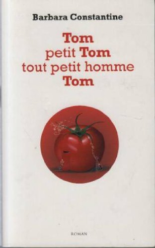 Tom, petit Tom, tout petit homme, Tom