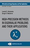 High Precision Methods in Eigenvalue Problems and Their Applications, Akulenko, L. D. and Nesterov, S. V., 041530993X