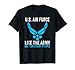 US Air Force T Shirt For Men & Women - Funny Air Force Shirt