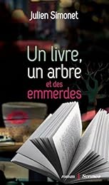Un livre, un arbre et des emmerdes