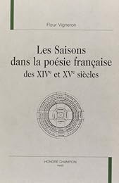 Les  saisons dans la poésie française des XIVe et XVe siècles