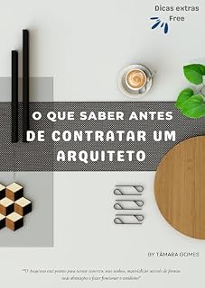 Livro O que saber antes de Contratar um Arquiteto para seus Projetos
