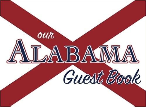 Our Alabama Guest Book 100 Pages 8 25 X 6 In Matte Cover For