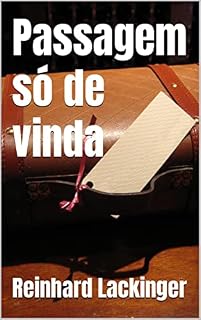 Livro Passagem só de vinda