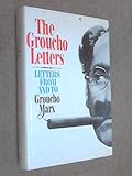 The Groucho Letters: Letters from and to Groucho Marx