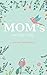 Mom's One Line A Day: A Five Year Memory Book