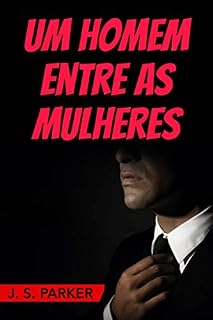 Livro Um Homem Entre as Mulheres