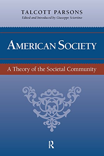 American Society: Toward a Theory of Societal Community (The Yale Cultural Sociology Series)
