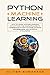 Python Machine Learning: How to learn Machine Learning with Python. The Complete Guide to Understand Python Machine Learning for Beginners and Artificial Intelligence by Oliver Soranson