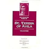 The Collected Works of St. Teresa of Avila, Vol. 3 (featuring The Book of Her Foundations) (English and Spanish Edition)
