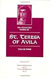 The Collected Works of St. Teresa of Avila, Vol. 3