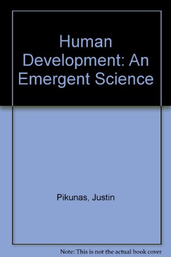Human Development, an Emergent Science Human Development, an Emergent Science