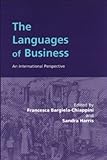 The Languages of Business : An International Perspective, Harris, Sandra, 0748608338