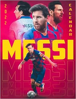 Calendrier 2023 Messi Messi Calendar 2022: Sport Calendar 2022-2023 – 18 Months – Big Size  17"X11". Planner For All Fans Kids Boys - Soccer Calendar 2022:  Amazon.co.uk: Costa, Emanuel: 9798480152852: Books