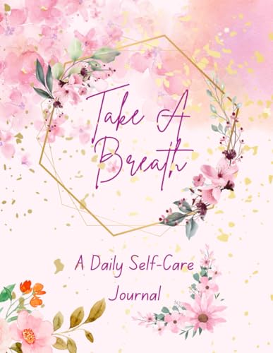 Take A Breath - Daily Self-Care Journal