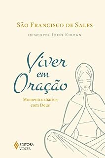 Viver em oração: Momentos diários com Deus