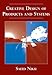 Creative Design of Products and Systems