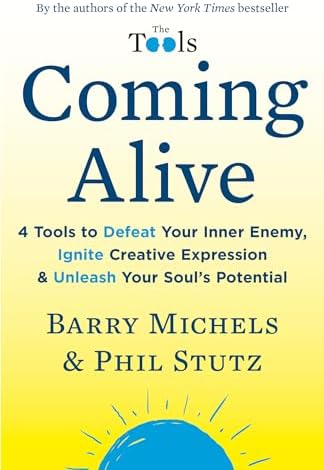 The Tools: 5 Tools to Help You Find Courage, Creativity, and
