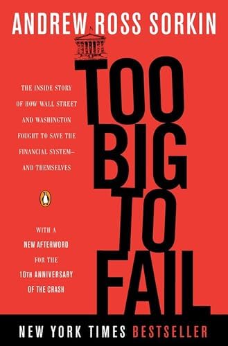 Too Big to Fail: The Inside Story of How Wall Street and