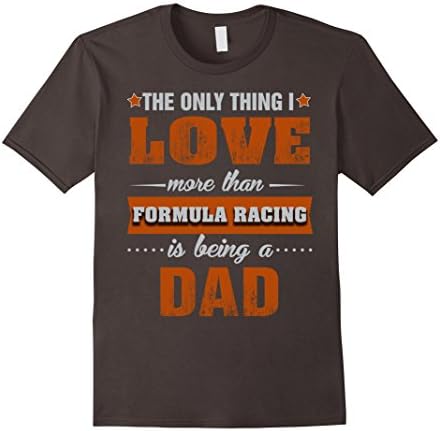 Mens Formula Racing Shirts Being a Formula Racing Dad T-shirt Large Asphalt
