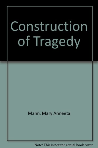 Construction of Tragedy