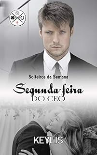 Livro Segunda-Feira do CEO (Solteiros da Semana)