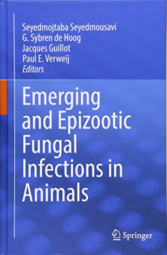 [F.R.E.E] Emerging and Epizootic Fungal Infections in Animals<br />TXT